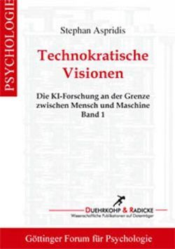 Technokratische Visionen von Aspridis,  Stephan