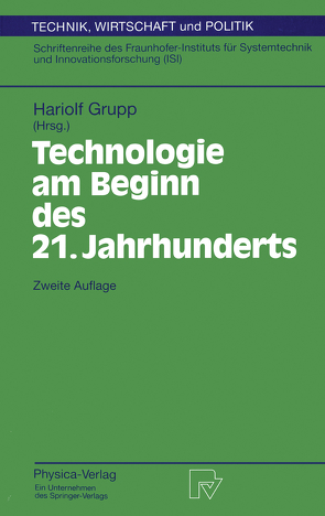 Technologie am Beginn des 21. Jahrhunderts von Grupp,  Hariolf