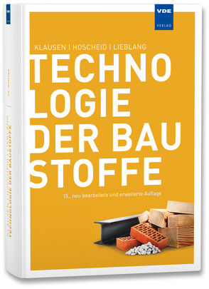 Technologie der Baustoffe von Hoscheid,  Rudolf, Klausen,  Dietmar, Lieblang,  Peter