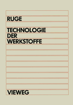 Technologie der Werkstoffe von Ruge,  Jürgen