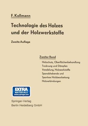 Technologie des Holzes und der Holzwerkstoffe von Kollmann,  Franz