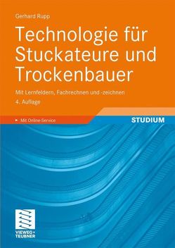 Technologie für Stuckateure und Trockenbauer von Rupp,  Gerhard