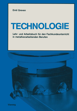 Technologie von Greven,  Emil