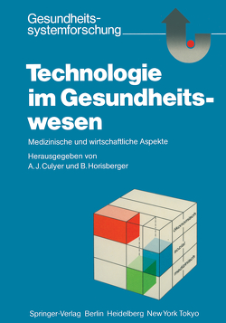 Technologie im Gesundheitswesen von Culyer,  A.J., Horisberger,  B.