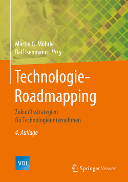 Technologie-Roadmapping von Isenmann,  Ralf, Möhrle,  Martin G.