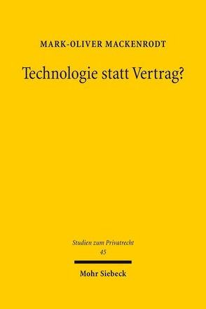 Technologie statt Vertrag? von Mackenrodt,  Mark-Oliver