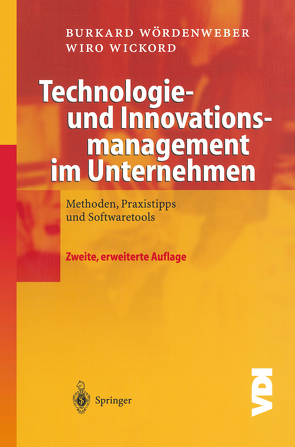 Technologie- und Innovationsmanagement im Unternehmen von Wickord,  Wiro, Wördenweber,  Burkard