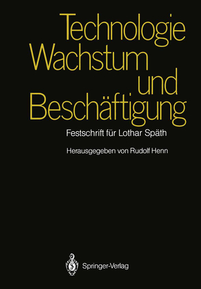 Technologie, Wachstum und Beschäftigung von Henn,  Rudolf