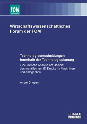 Technologieentscheidungen innerhalb der Technologieplanung von Driesen,  Andre