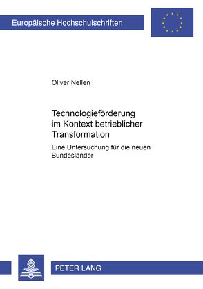 Technologieförderung im Kontext betrieblicher Transformation von Nellen,  Oliver