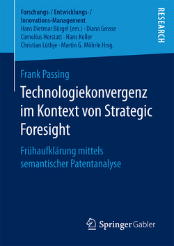 Technologiekonvergenz im Kontext von Strategic Foresight von Passing,  Frank