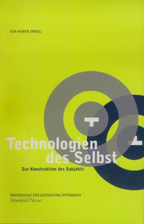 Technologien des Selbst von Huber,  Eva