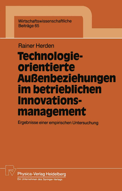 Technologieorientierte Außenbeziehungen im betrieblichen Innovationsmanagement von Herden,  Rainer