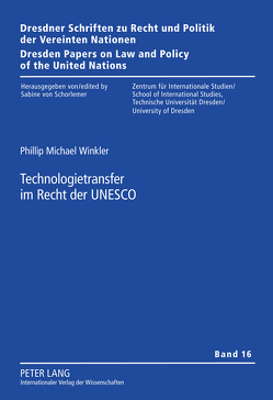 Technologietransfer im Recht der UNESCO von Winkler,  Phillip