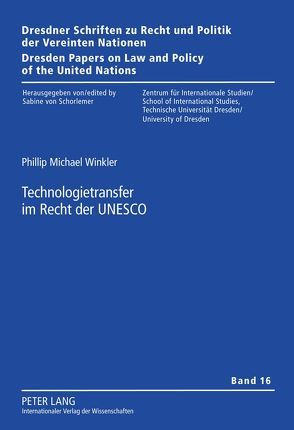 Technologietransfer im Recht der UNESCO von Winkler,  Phillip