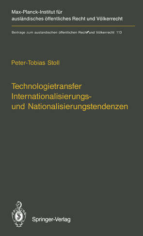 Technologietransfer Internationalisierungs- und Nationalisierungstendenzen von Stoll,  Peter-Tobias