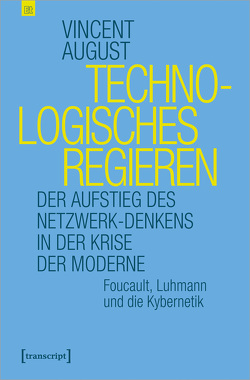 Technologisches Regieren von August,  Vincent