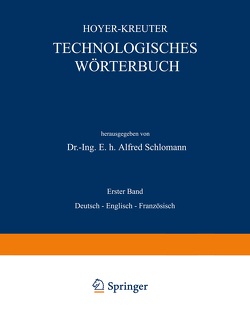 Technologisches Wörterbuch von Hoyer,  NA, Kreuter,  NA, Schlomann,  Alfred