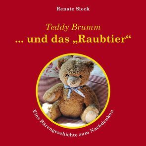 Teddy Brumm und das „Raubtier“ von Bickel,  Harald, Sieck,  Renate