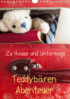 Teddybären Abenteuer – Zu Hause und Unterwegs (Wandkalender 2021 DIN A4 hoch) von 75tiks