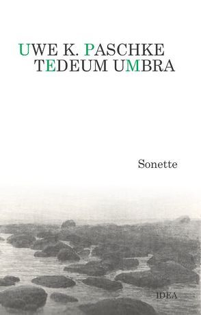 Tedeum Umbra von Paschke,  Uwe K.