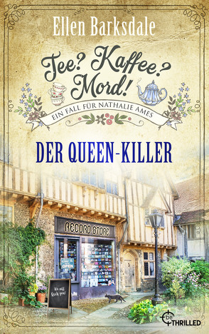 Tee? Kaffee? Mord! Der Queen-Killer von Barksdale,  Ellen