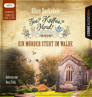 Tee? Kaffee? Mord! – Ein Mörder steht im Walde von Barksdale,  Ellen, Teltz,  Vera