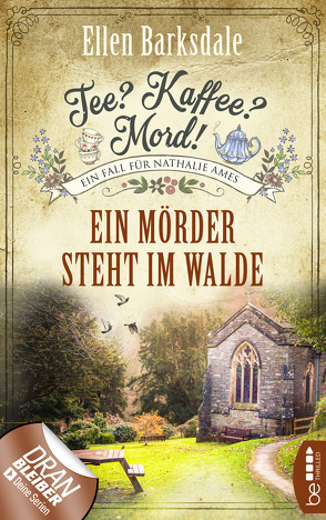 Tee? Kaffee? Mord! Ein Mörder steht im Walde von Barksdale,  Ellen