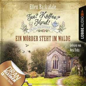 Tee? Kaffee? Mord! – Folge 09 von Barksdale,  Ellen, Teltz,  Vera