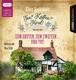 Tee? Kaffee? Mord! – Zum Ersten, zum Zweiten … und tot von Barksdale,  Ellen, Teltz,  Vera