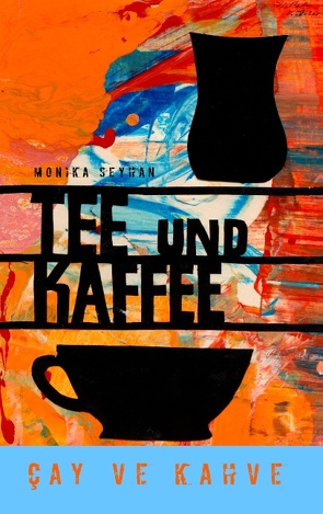 Tee und Kaffee von Seyhan,  Monika