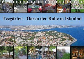 Teegärten – Oasen der Ruhe in Istanbul (Tischkalender 2019 DIN A5 quer) von Liepke,  Claus, Liepke,  Dilek