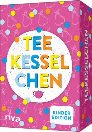 Teekesselchen – Die Kinderedition