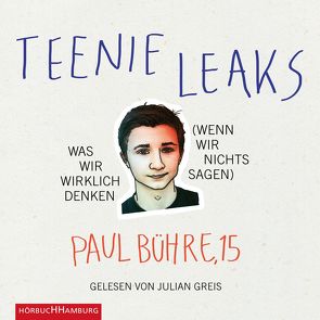 Teenie-Leaks von Bühre,  Paul David, Greis,  Julian