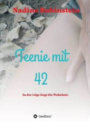 Teenie mit 42 von Rubinstein,  Nadine