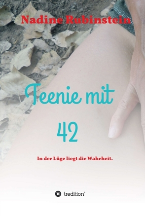 Teenie mit 42 von Rubinstein,  Nadine