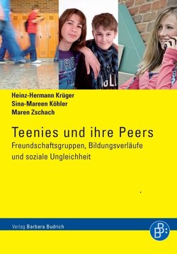 Teenies und ihre Peers von Köhler,  Sina-Mareen, Krüger,  Heinz Hermann, Zschach,  Maren