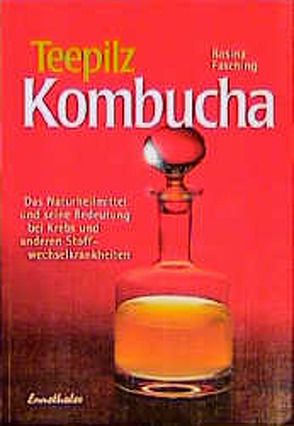 Teepilz Kombucha von Fasching,  Rosina