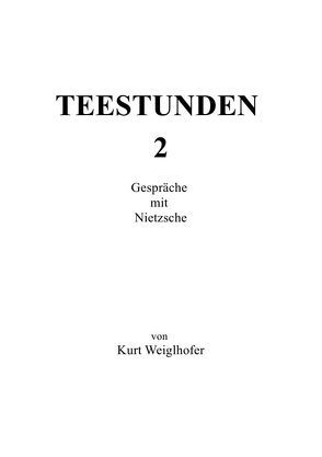 Teestunden 2 von Weiglhofer,  Kurt