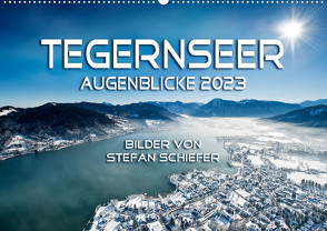 Tegernseer Augenblicke 2023 (Wandkalender 2023 DIN A2 quer) von Schiefer,  Stefan