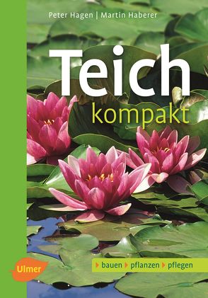 Teich kompakt von Haberer,  Martin, Hagen,  Peter