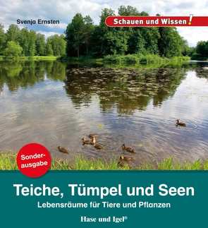 Teiche, Tümpel und Seen / Sonderausgabe von Ernsten,  Svenja