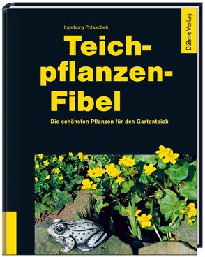 Teichpflanzen-Fibel von Polaschek,  Ingeborg