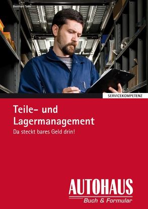 Teile- und Lagermanagement von Seilz,  Bernhard