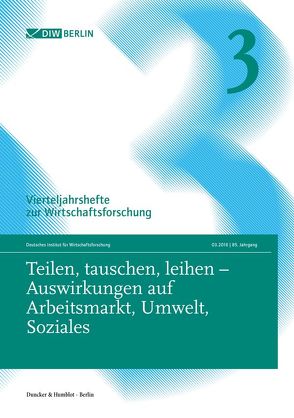 Teilen, tauschen, leihen – Auswirkungen auf Arbeitsmarkt, Umwelt, Soziales.