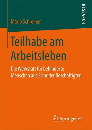 Teilhabe am Arbeitsleben von Schreiner,  Mario