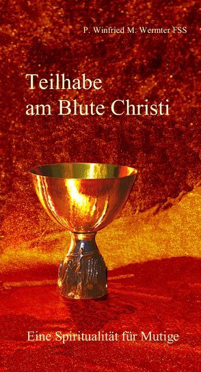 Teilhabe am Blute Christi von Wermter,  Winfried M.