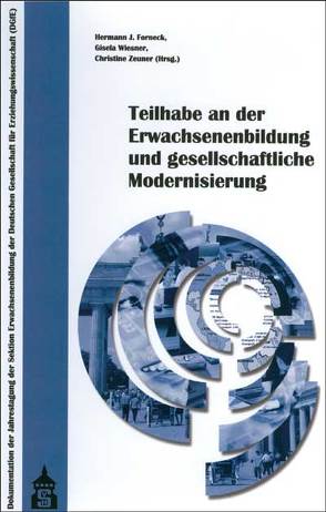 Teilhabe an der Erwachsenenbildung und gesellschaftliche Modernisierung von Forneck,  Hermann J., Wiesner,  Gisela, Zeuner,  Christine