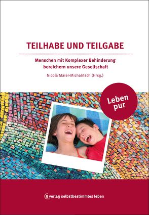 Teilhabe und Teilgabe von Maier-Michalitsch,  Nicola