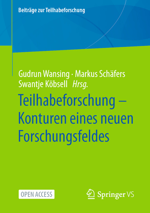 Teilhabeforschung – Konturen eines neuen Forschungsfeldes von Köbsell,  Swantje, Schäfers,  Markus, Wansing,  Gudrun